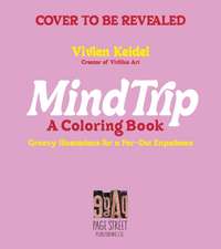 Mind Trip: A Coloring Book