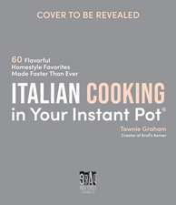 Italian Cooking in Your Instant Pot