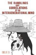 The Ramblings and Correlations of an Intergenerational Mind