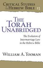 The Torah Unabridged – The Evolution of Intermarriage Law in the Hebrew Bible