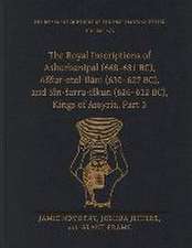 The Royal Inscriptions of Ashurbanipal (668–631 BC), Assur–etel–ilani (630–627 BC), and Sîn–sarra–iskun (626–612 BC), Kings of Assyria, Pa