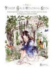 The Forest Girl's Coloring Book