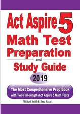 ACT Aspire 5 Math Test Preparation and Study Guide