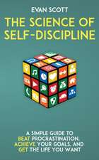 The Science of Self-Discipline