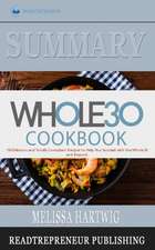 Summary of The Whole30 Cookbook