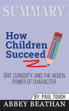 Summary of How Children Succeed