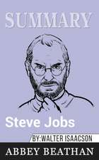 Summary of Steve Jobs by Walter Isaacson