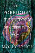 The Forbidden Territory of a Terrifying Woman