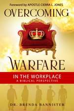 Overcoming Warfare In The Workplace: A Biblical Perspective