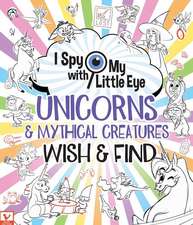 Unicorn Wish & Find (I Spy with My Little Eye)