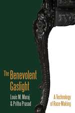 The Benevolent Gaslight: A Technology of Race-Making