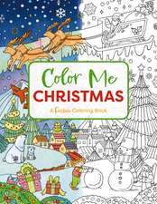 Color Me Christmas: A Festive Adult Coloring Book