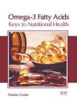 Omega-3 Fatty Acids: Keys to Nutritional Health