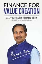 Finance for Value Creation: All True Businessmen Do It