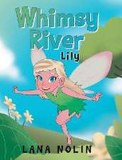 Whimsy River: Lily