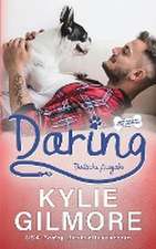 Gilmore, K: Daring - Deutsche Ausgabe