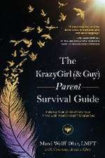 The KrazyGirl (& Guy) Parent Survival Guide