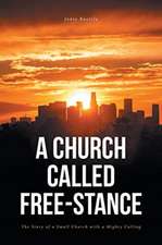 CHURCH CALLED FREE-STANCE