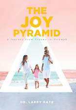 Katz, L: JOY PYRAMID