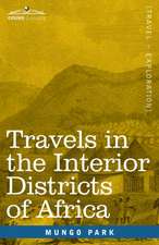 Travels in the Interior Districts of Africa