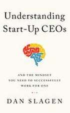 Understanding Start-Up CEOs