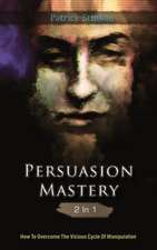 Persuasion Mastery 2 In 1