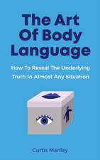 The Art Of Body Language