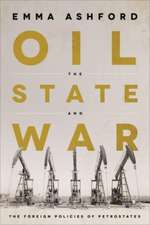 Oil, the State, and War