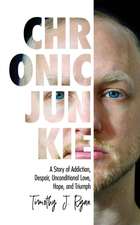 Chronic Junkie