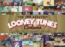 The 100 Greatest Looney Tunes Cartoons