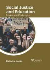 Social Justice and Education: Issues and Challenges