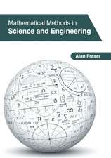 Mathematical Methods in Science and Engineering