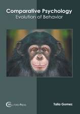 Comparative Psychology: Evolution of Behavior