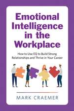 Emotional Intelligence in the Workplace