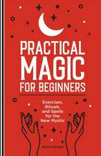 Practical Magic for Beginners