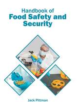 Handbook of Food Safety and Security