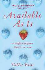 Available As Is: A Midlife Widow's Search for Love