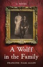 A Wolff in the Family: A Novel