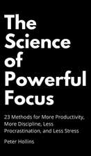 The Science of Powerful Focus