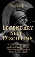 Legendary Self-Discipline