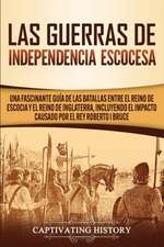 Las Guerras de Independencia Escocesa