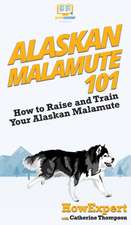 Alaskan Malamute 101