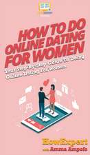 How To Do Online Dating For Women