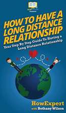 How To Have a Long Distance Relationship