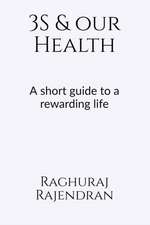 3S and our health: A short guide to a rewarding life