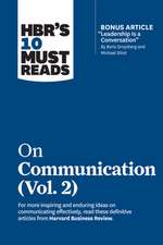 Hbr's 10 Must Reads on Communication, Vol. 2 (with Bonus Article 