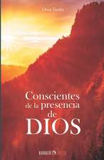 Conscientes de la presencia de DIOS