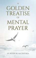 Golden Treatise of Mental Prayer