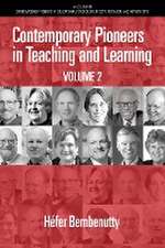 Contemporary Pioneers in Teaching and Learning Volume 2