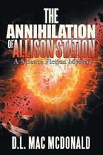 The Annihilation of Allison Station